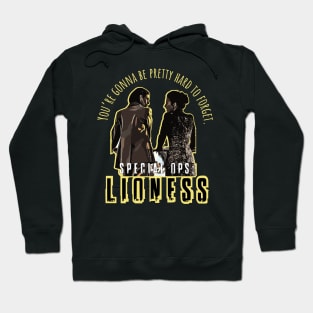 Special Ops: Lioness -  Your pretty hard to forget Hoodie